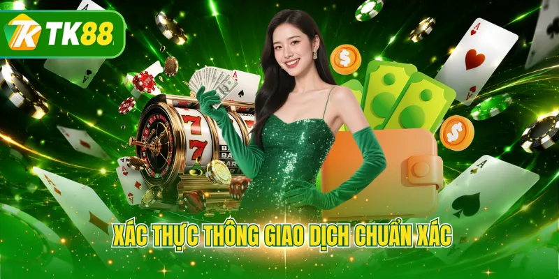 Xác thực thông giao dịch chuẩn xác